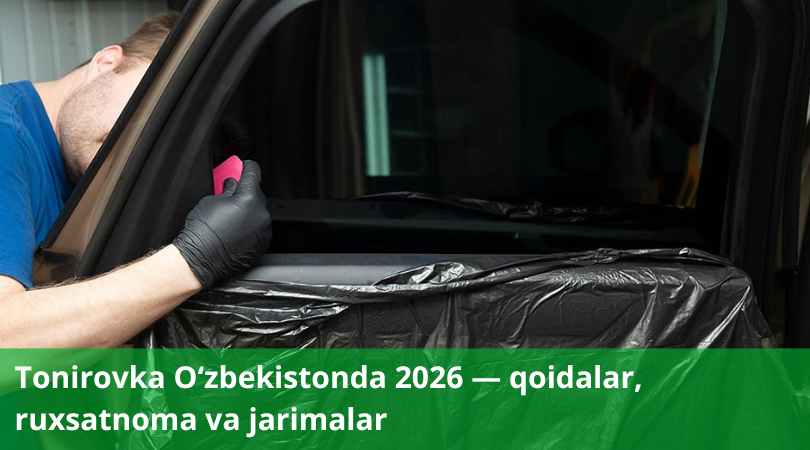 Tonirovka O'zbekistonda 2026 — qoidalar, ruxsatnoma, narxlar va so'nggi o'zgarishlar